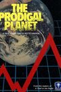 The Prodigal Planet