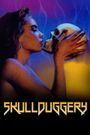 Skullduggery