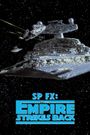 SP FX: Special Effects - The Empire Strikes Back