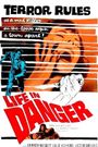 Life in Danger