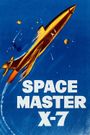 Space Master X-7