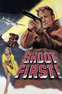 Shoot First