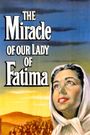 The Miracle of Our Lady of Fatima