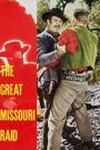 The Great Missouri Raid