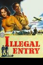 Illegal Entry