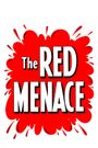 The Red Menace