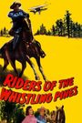 Riders of the Whistling Pines