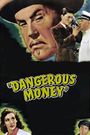 Dangerous Money