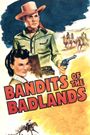 Bandits of the Badlands