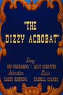 The Dizzy Acrobat