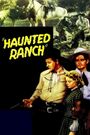 Haunted Ranch