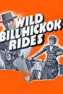 Wild Bill Hickok Rides