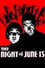 The Night of June 13