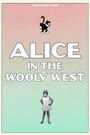 Alice in the Wooly West