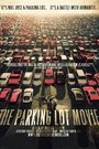 The Parking Lot Movie