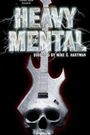 Heavy Mental: A Rock-n-Roll Blood Bath