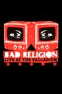 Bad Religion: Live at the Palladium