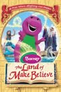 Barney: The Land of Make Believe