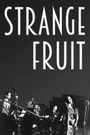 Strange Fruit