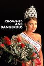 Crowned and Dangerous