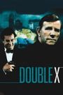 Double X: The Name of the Game