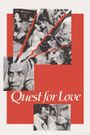 Quest for Love