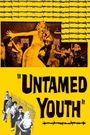 Untamed Youth