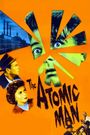 The Atomic Man