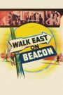 Walk East on Beacon!