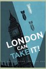 London Can Take It!