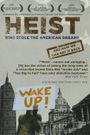 Heist: Who Stole the American Dream?