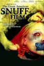 The Great American Snuff Film