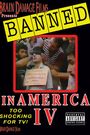 Banned! In America IV