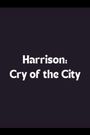 Harrison: Cry of the City