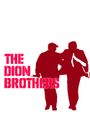 The Dion Brothers