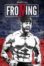 Froning: The Fittest Man in History