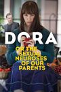 Dora or The Sexual Neuroses of Our Parents