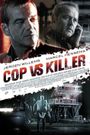 Cop vs. Killer