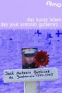 Das kurze Leben des José Antonio Gutierrez