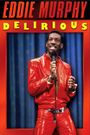 Eddie Murphy: Delirious