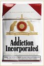 Addiction Incorporated