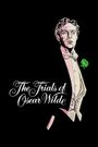 The Trials of Oscar Wilde