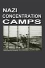 Nazi Concentration Camps