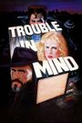 Trouble in Mind