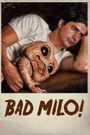 Bad Milo