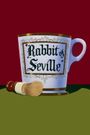 Rabbit of Seville