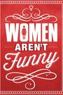 Women Aren't Funny