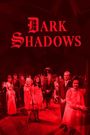 Dark Shadows