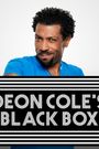 Deon Cole's Black Box