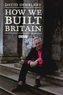 How We Built Britain